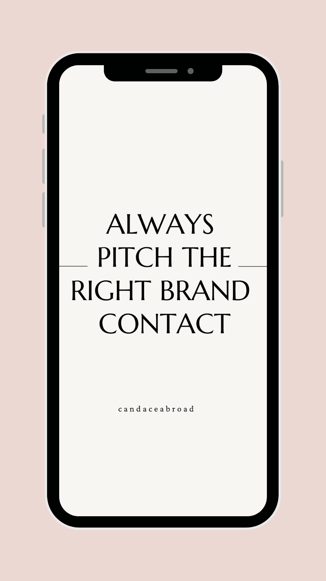 Tip 4 - Step 4 - Always Pitch the Right Brand Contact